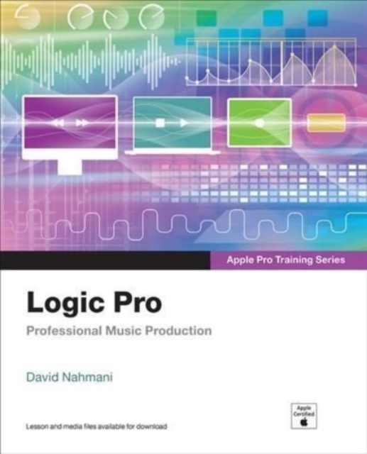 Logic Pro  - Apple Pro Training Series