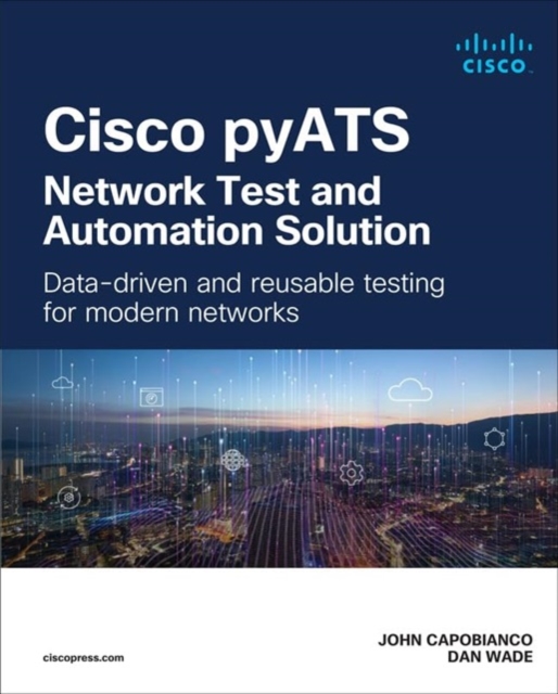 Cisco pyATS — Network Test and Automation Solution