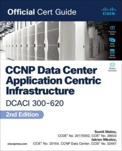 CCNP and CCIE Data Center  Core DCCOR 350-601 Official Cert Guide