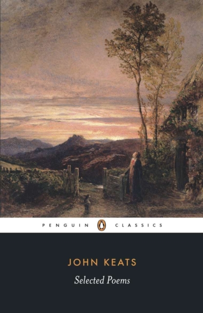 Selected Poems: Keats (Penguin Black Classics)