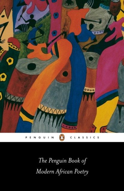 Penguin Book of Modern African Poetry