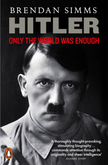 Hitler: Only the World Was Enough (Penguin Orange Spines)