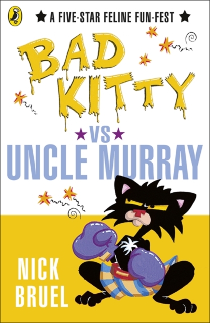 Bad Kitty vs Uncle Murray
