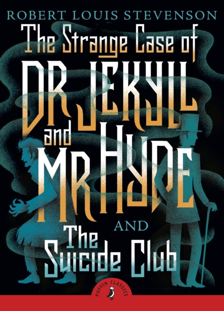 Strange Case of Dr Jekyll And Mr Hyde & the Suicide Club