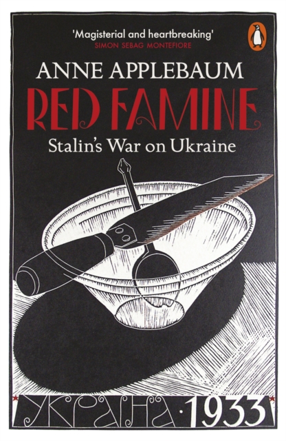 Red Famine: Stalin's War On Ukraine 1921-1933 (Penguin Orange Spines)