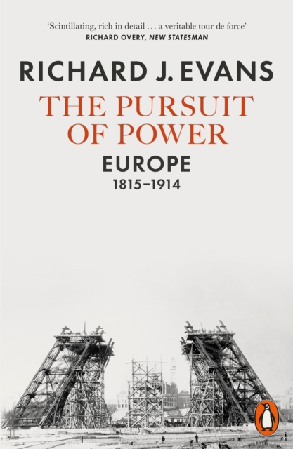The Pursuit of Power: Europe 1815 - 1914 (Penguin Orange Spines)