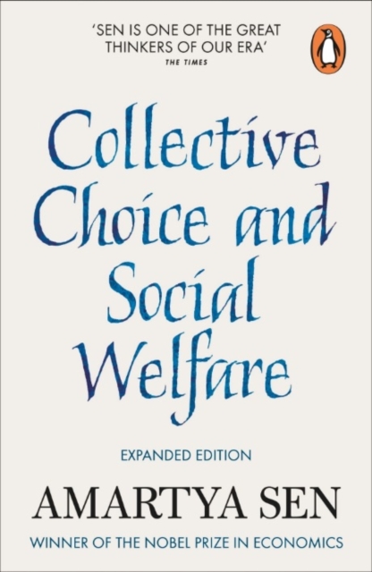Collective Choice and Social Welfare (Penguin Orange Spines)