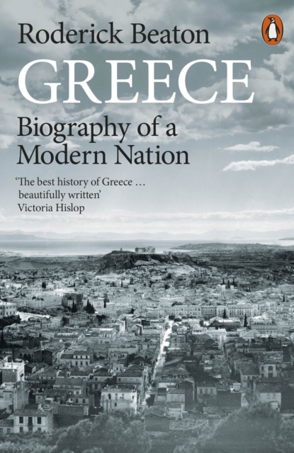 Greece: Biography of a Modern Nation (Penguin Orange Spines)