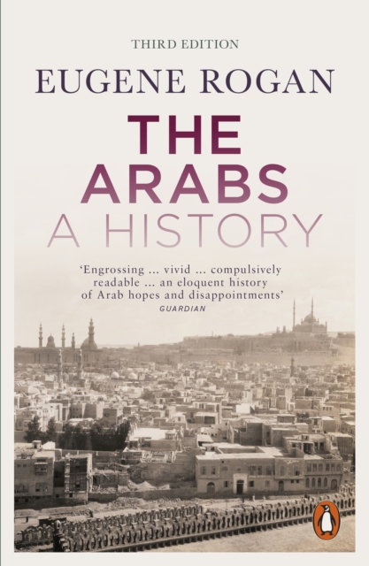 The Arabs: A History (Penguin Orange Spines)