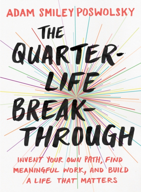 Quarter Life Breakthrough