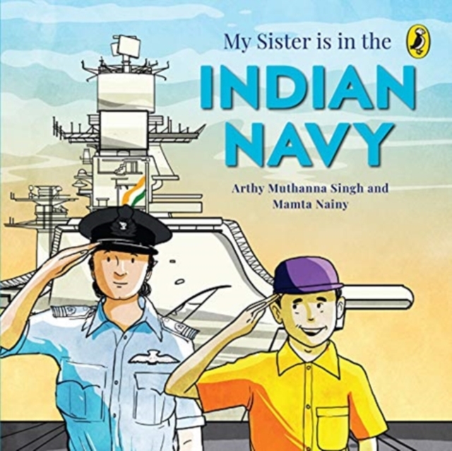 My Sister Is in the Indian Navy