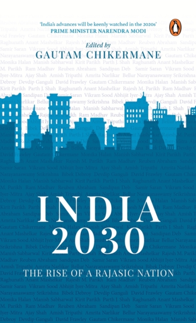 India 2030: Rise of a Rajasic Nation