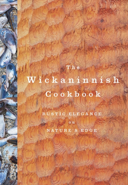 Wickaninnish Cookbook