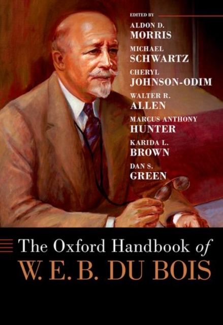 Oxford Handbook of W. E. B. Du Bois