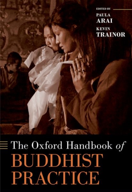 Oxford Handbook of Buddhist Practice