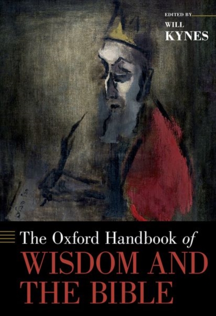 Oxford Handbook of Wisdom and the Bible