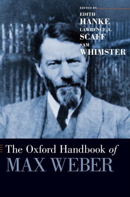 Oxford Handbook of Max Weber