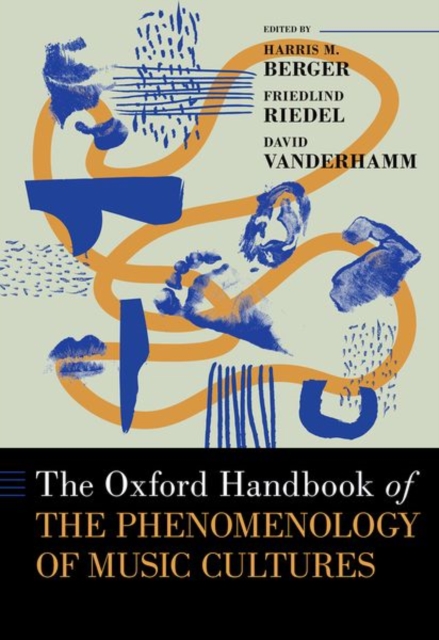 Oxford Handbook of the Phenomenology of Music Cultures