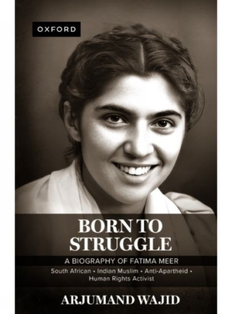 Born to Struggle: A Biography of Fatima Meer