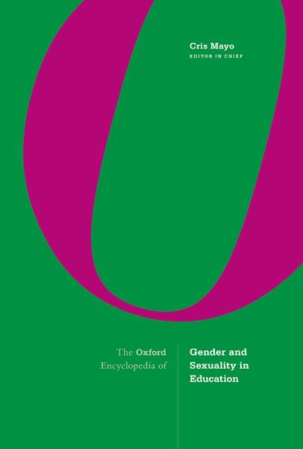 Oxford Encyclopedia of Gender and Sexuality in Education