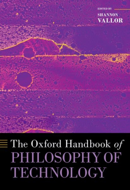 Oxford Handbook of Philosophy of Technology