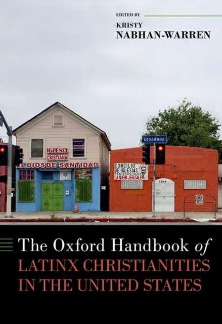 Oxford Handbook of Latinx Christianities in the United States