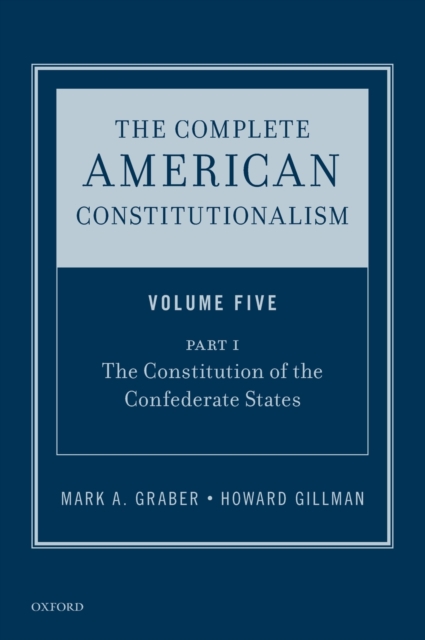 Complete American Constitutionalism, Volume Five, Part I