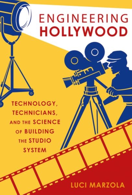 Engineering Hollywood