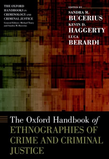 Oxford Handbook of Ethnographies of Crime and Criminal Justice