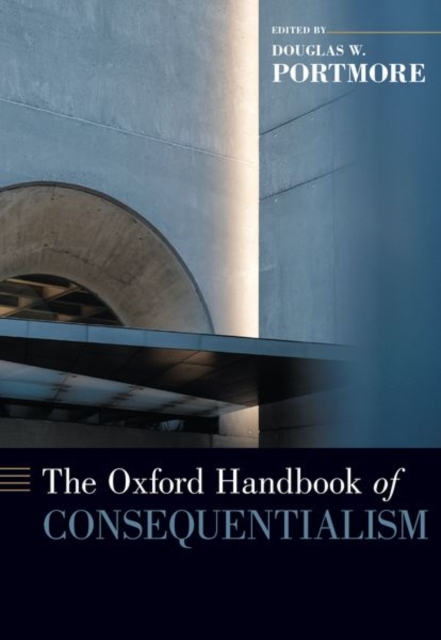 Oxford Handbook of Consequentialism