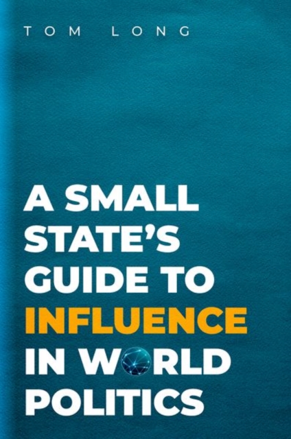 Small State's Guide to Influence in World Politics