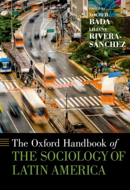 Oxford Handbook of the Sociology of Latin America