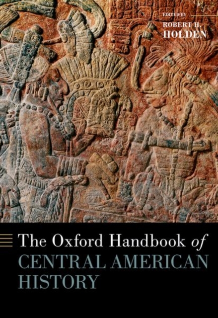 Oxford Handbook of Central American History