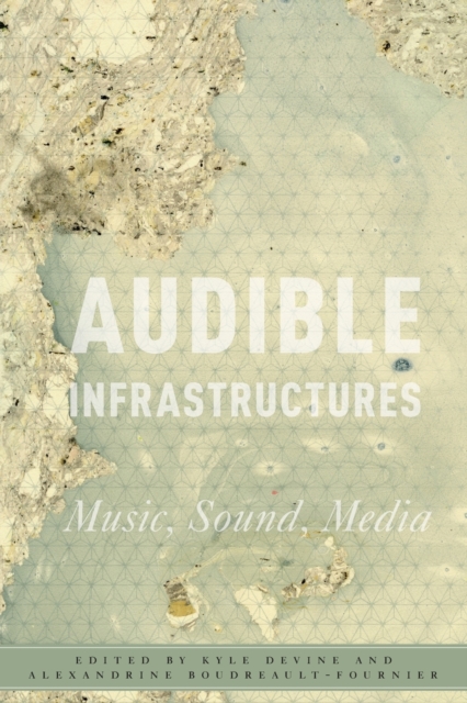 Audible Infrastructures