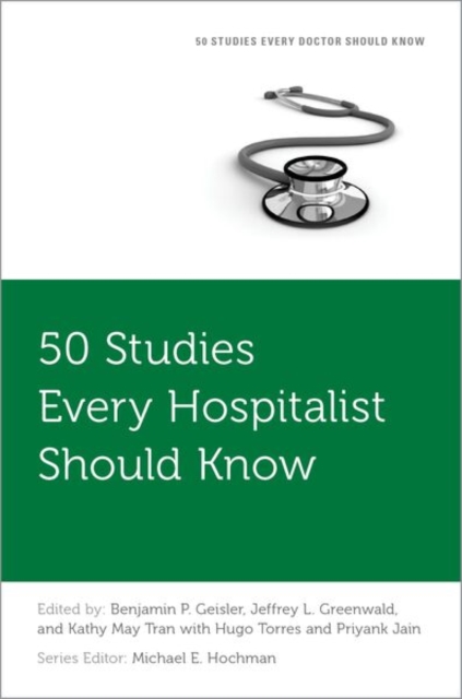 50 Studies Every Hospitalist Should Know