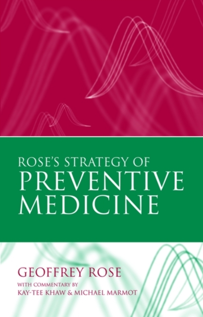 Rose's Strategy of Preventive Medicine