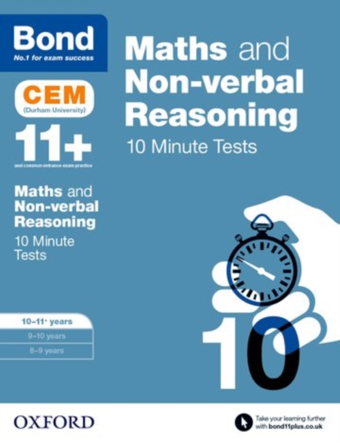 Maths & Non-verbal reasoning: Bond 11+ CEM 10 Minute Tests: Ready for the 2025 Cambridge Select Insight exam