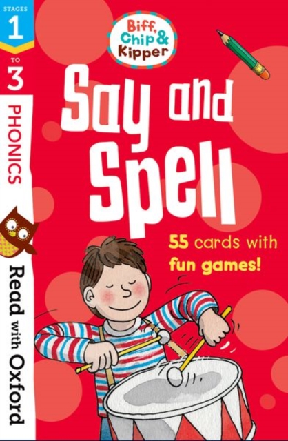 Read with Oxford: Stages 1-3: Biff, Chip and Kipper: Say and Spell Flashcards