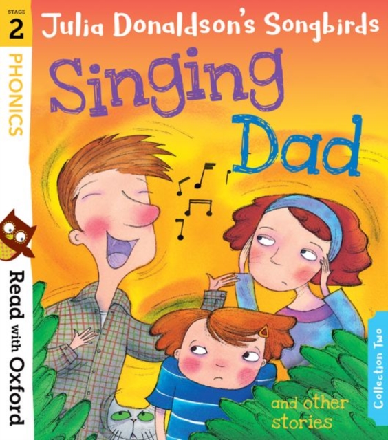 Read with Oxford: Stage 2: Julia Donaldson's Songbirds: Singing Dad and Other Stories