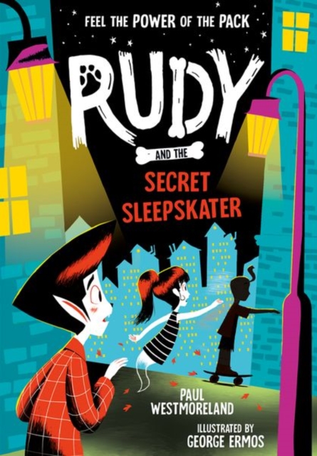 Rudy and the Secret Sleepskater