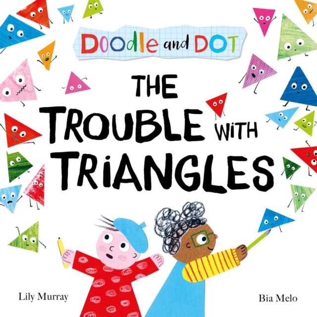 Doodle and Dot: The Trouble With Triangles