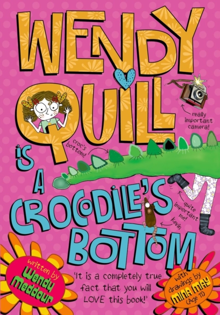 Wendy Quill is a Crocodile's Bottom