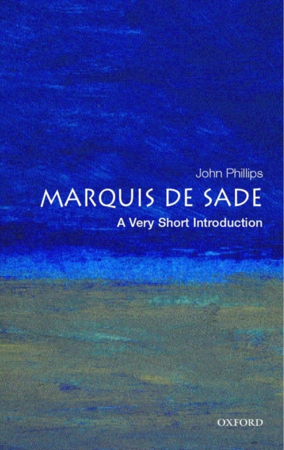 Marquis de Sade: A Very Short Introduction
