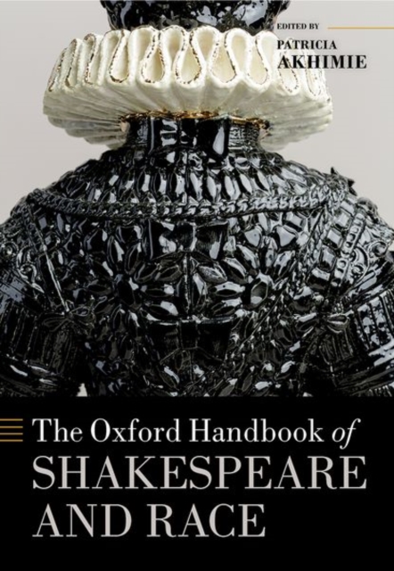 Oxford Handbook of Shakespeare and Race