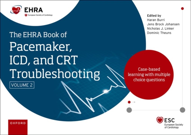 EHRA Book of Pacemaker, ICD and CRT Troubleshooting Vol. 2