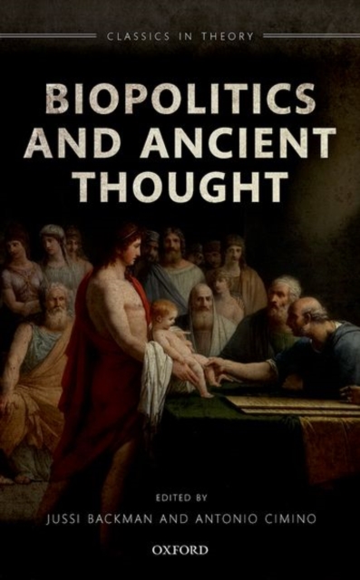 Biopolitics and Ancient Thought