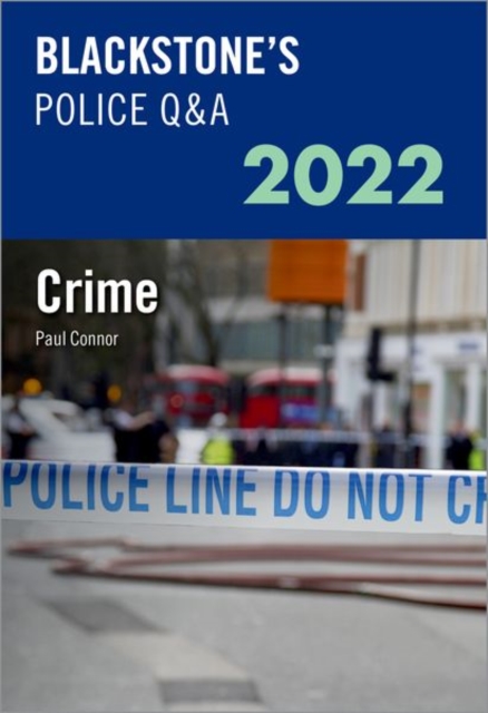 Blackstone's Police Q&A 2022 Volume 1: Crime