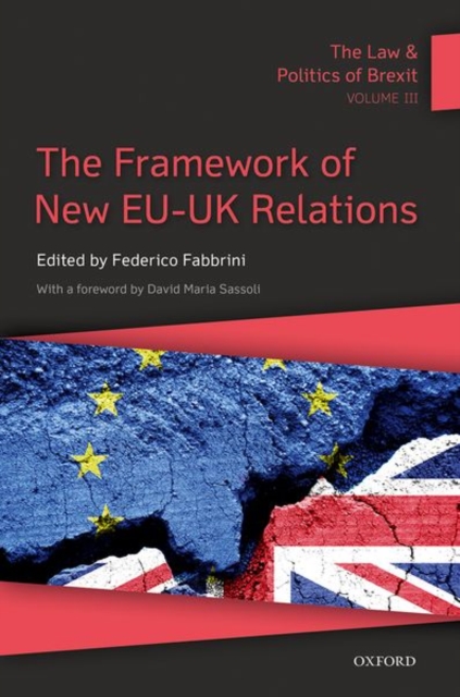Law & Politics of Brexit: Volume III