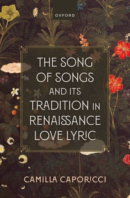 Song of Songs and Its Tradition in Renaissance Love Lyric