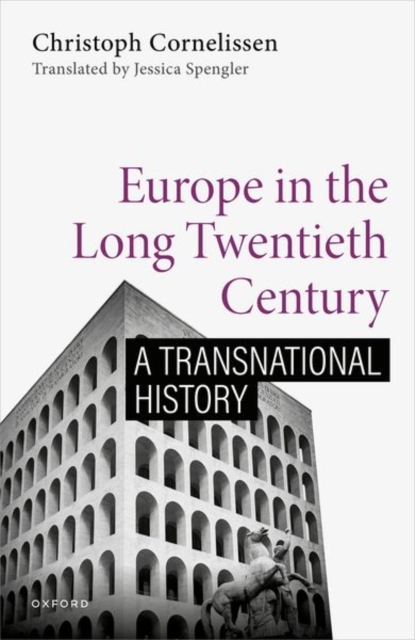 Europe in the Long Twentieth Century